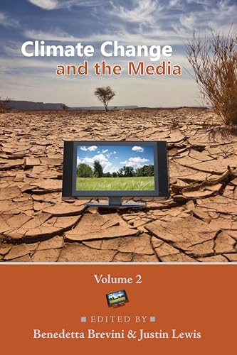 Stock image for Climate Change and the Media: Volume 2 (Global Crises and the Media) for sale by Books From California