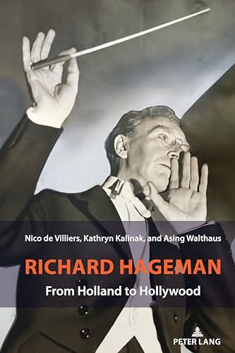 Beispielbild fr Richard Hageman: From Holland to Hollywood zum Verkauf von Books From California