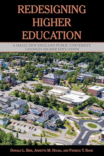 Beispielbild fr Redesigning Higher Education: A Small New England Public University Changes Higher Education zum Verkauf von Books From California