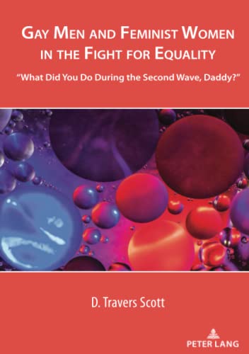 Beispielbild fr Gay Men and Feminist Women in the Fight for Equality; "What Did You Do During the Second Wave, Daddy?" (2) (Cultural Media Studies) zum Verkauf von Monster Bookshop