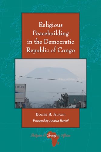 Beispielbild fr Religious Peacebuilding in the Democratic Republic of Congo zum Verkauf von Ria Christie Collections