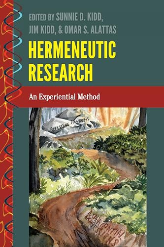 Beispielbild fr Hermeneutic Research An Experiential Method 8 History and Philosophy of Science Heresy, Crossroads, and Intersections zum Verkauf von PBShop.store US
