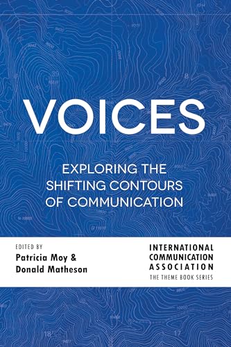 9781433166198: Voices: Exploring the Shifting Contours of Communication: 6