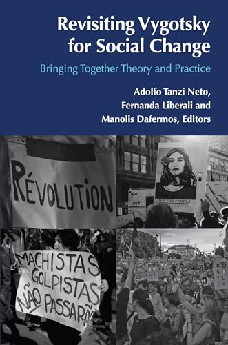 Stock image for Revisiting Vygotsky for Social Change: Bringing Together Theory and Practice for sale by Revaluation Books