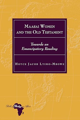 Stock image for Maasai Women and the Old Testament : Towards an Emancipatory Reading for sale by Ria Christie Collections