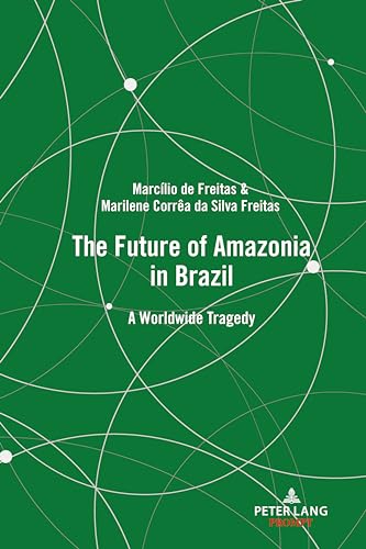 

The Future of Amazonia in Brazil