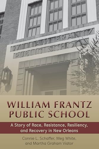 

William Frantz Public School (History of Schools and Schooling)