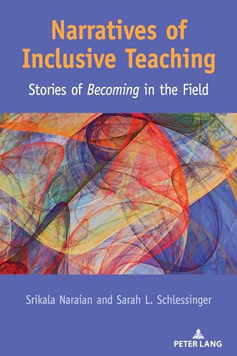 Stock image for Narratives of Inclusive Teaching : Stories of Becoming" in the Field for sale by Ria Christie Collections