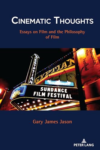 Imagen de archivo de Cinematic Thoughts : Essays on Film and the Philosophy of Film a la venta por Ria Christie Collections