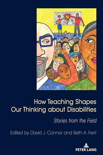 Stock image for How Teaching Shapes Our Thinking About Disabilities : Stories from the Field for sale by Ria Christie Collections