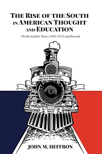 Stock image for The Rise of the South in American Thought and Education for sale by PBShop.store US