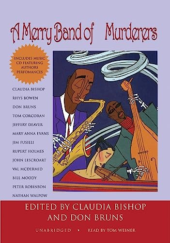 A Merry Band of Murderers: An Original Mystery Anthology of Songs and Stories (9781433200779) by Bishop, Claudia; Bruns, Don