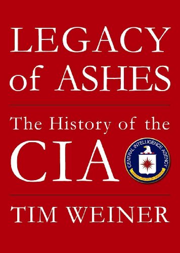 Beispielbild fr Legacy of Ashes: The History of the CIA zum Verkauf von SecondSale