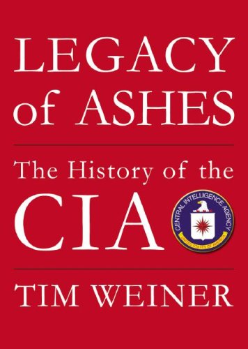 Stock image for Legacy of Ashes: The History of the CIA for sale by SecondSale