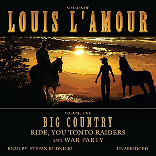 9781433202087: Big Country: Ride, You Tonto Raiders and War Party (Stories of Louis L'Amour)