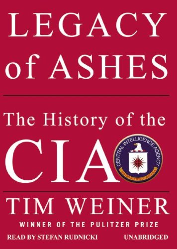 Imagen de archivo de Legacy of Ashes: The History of the CIA (15 cassettes unabridged) a la venta por Library House Internet Sales