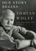 Our Story Begins: New and Selected Stories (9781433203985) by Wolff; Tobias