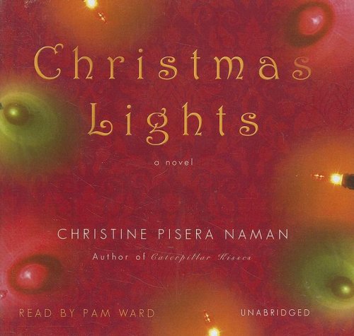 Imagen de archivo de Christmas Lights: A Novel a la venta por The Yard Sale Store