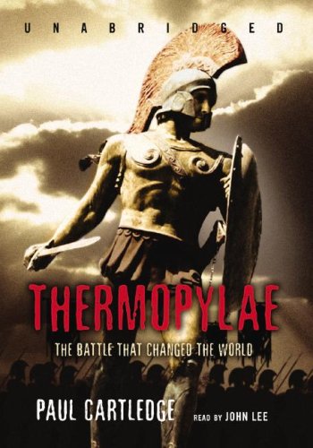 Thermopylae: The Battle That Changed the World (9781433205033) by Paul Cartledge