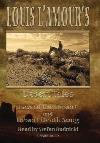 Beispielbild fr Louis L'Amour's Desert Tales: Law of the Desert and Desert Death Song zum Verkauf von The Yard Sale Store