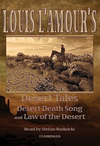 Stock image for Louis L'Amour's Desert Tales: Law of the Desert and Desert Death Song for sale by The Yard Sale Store