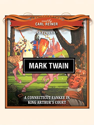 A Connecticut Yankee in King Arthur's Court (9781433205460) by Mark Twain