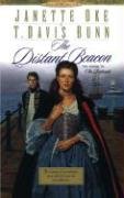 The Distant Beacon (Song of Acadia, Book 4) (9781433205958) by Janette Oke; T. Davis Bunn