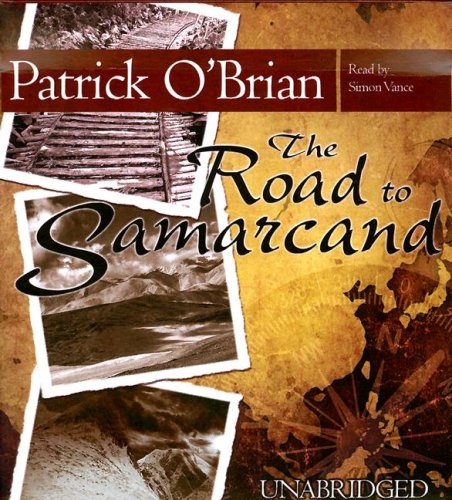 The Road to Samarcand: An Adventure (9781433206559) by Patrick O'Brian