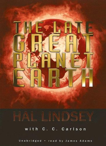 The Late Great Planet Earth: Library Edition (9781433207112) by Lindsey, Hal