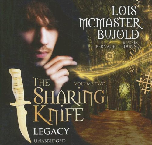 The Sharing Knife (Legacy (Blackstone Audio)) (9781433207792) by Bujold, Lois McMaster