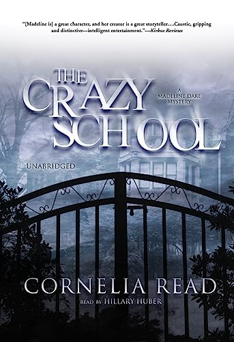 Stock image for The Crazy School: A Madeline Dare Mystery for sale by Irish Booksellers