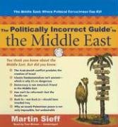 Stock image for The Politically Incorrect Guide to the Middle East for sale by HPB Inc.