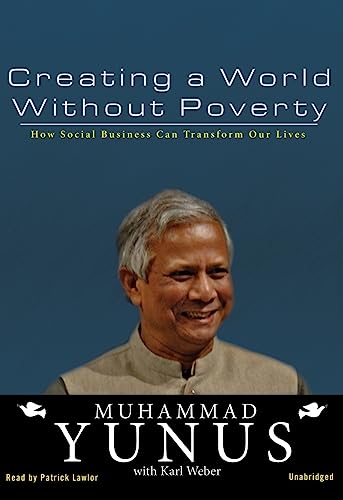 Stock image for Creating a World Without Poverty: How Social Business Can Transform Our Lives for sale by HPB-Movies