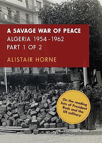 Stock image for A Savage War of Peace:Algeria 1954-1962 for sale by Bookmans