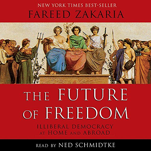 9781433210440: The Future of Freedom: Illiberal Democracy at Home and Abroad