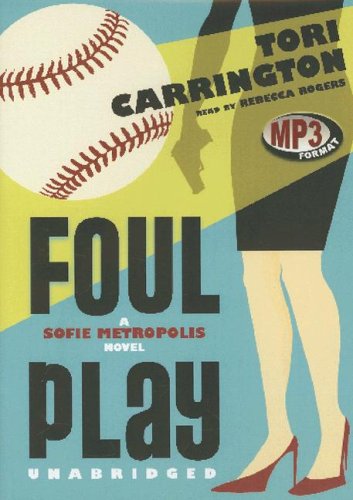 Foul Play (Sofie Metropolis Novels) (9781433210655) by Carrington, Tori