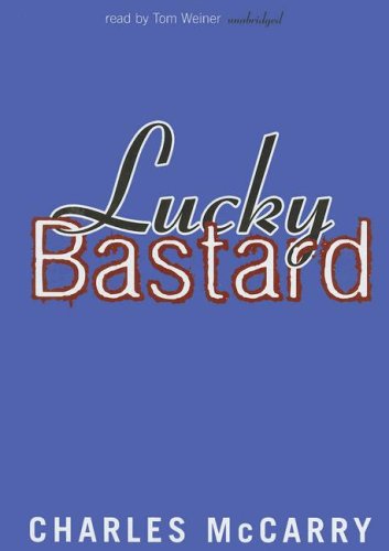 Lucky Bastard (9781433210754) by Charles McCarry; Tom Weiner