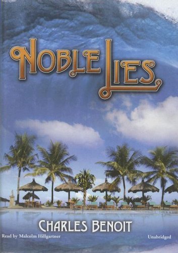 Noble Lies (9781433210907) by Charles Benoit; Malcolm Hilgartner