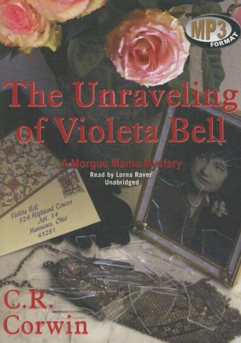 9781433211621: The Unraveling of Violeta Bell: A Morgue Mama Mystery (Morgue Mama Mysteries (Audio))