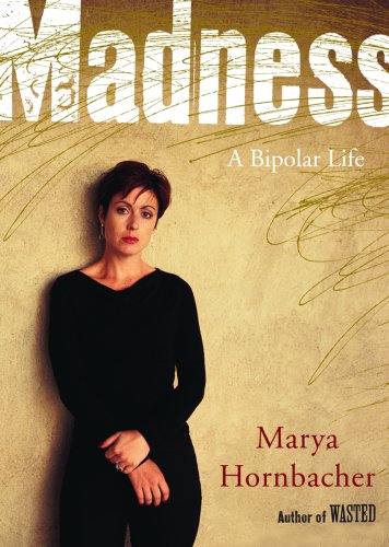Imagen de archivo de Madness: A Bipolar Life a la venta por Half Price Books Inc.