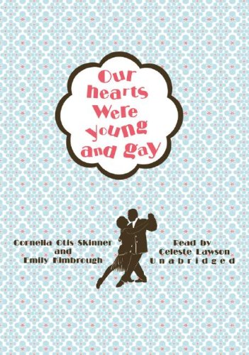 Our Hearts Were Young and Gay (9781433213434) by Otis Skinner; Cornelia; Kimbrough; Emily