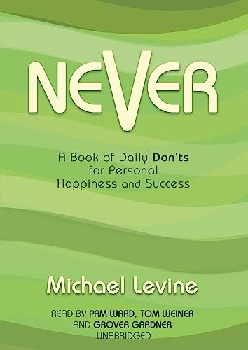 9781433213595: Never: A Book of Daily Don'ts for Personal Happiness and Success