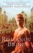 The Romanov Bride (9781433214011) by Alexander; Robert