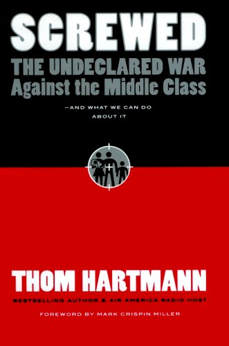 9781433215148: Screwed: The Undeclared War Against the Middle Class- and What We Can Do About It, Library Edition