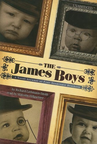 The James Boys: A Novel Account of Four Desperate Brothers (9781433215391) by Liebmann-Smith; Richard