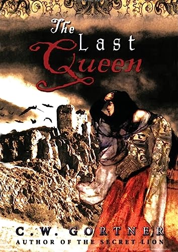 The Last Queen (9781433215759) by Gortner, C W