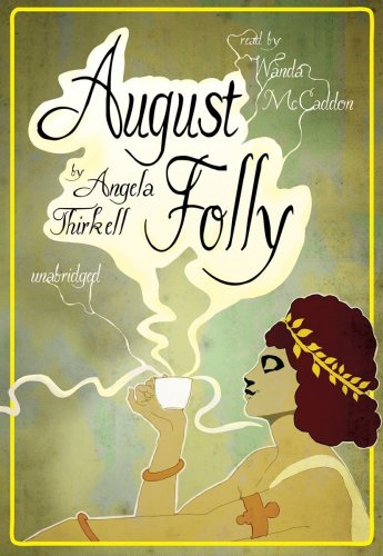 August Folly (Library Edition) (9781433216374) by Angela Mackail Thirkell