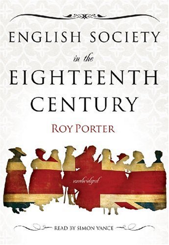 English Society in the Eighteenth Century (9781433219177) by Roy Porter