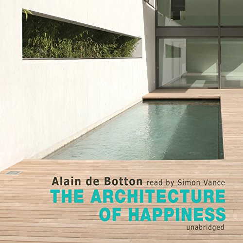 The Architecture of Happiness (9781433222962) by De Botton, Alain