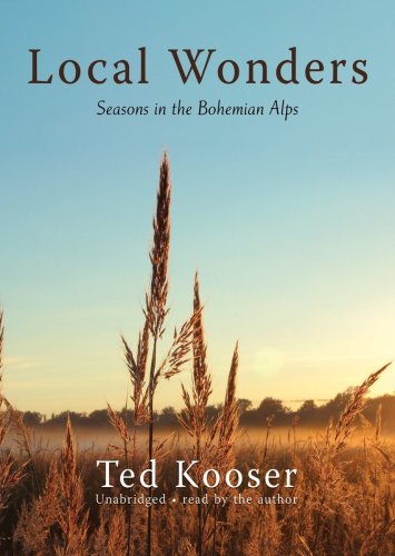 Stock image for Local Wonders: Seasons in the Bohemian Alps (Library Edition) for sale by Revaluation Books